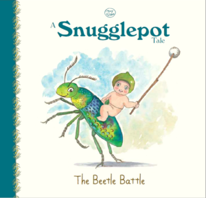 A Snugglepot Tale: The Beetle Battle